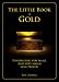 The Little Book of Gold: Fundraising for Small (and Very Small) Nonprofits