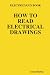 ELECTRICIAN'S BOOK HOW TO READ ELECTRICAL DRAWINGS