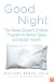 Good Night: The Sleep Doctor's 4-Week Program to Better Sleep and Better Health