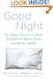 Good Night: The Sleep Doctor's 4-Week Program to Better Sleep and Better Health
