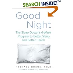 Good Night: The Sleep Doctor's 4-Week Program to Better Sleep and Better Health
