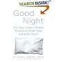 Good Night: The Sleep Doctor's 4-Week Program to Better Sleep and Better Health
