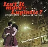 Isn�ft It More Lupintic?
