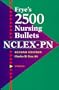 Frye's 2500 Nursing Bullets for NCLEX-PN