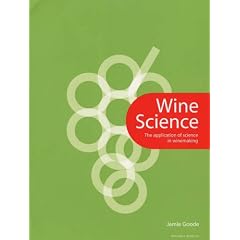 Wine Science: The Application of Science in Winemaking (Mitchell Beazley Drink)