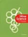 Wine Science: The Application of Science in Winemaking (Mitchell Beazley Drink)