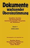 Dokumente wachsender �bereinstimmung 3. 1990 - 2001