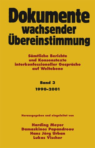 Dokumente wachsender �bereinstimmung 3. 1990 - 2001