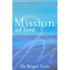 Mission of Love: A Spiritual Guide to Living and Dying Peacefully