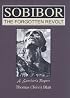 Sobibor : The Forgotten Revolt - A Survivor's Report