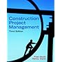 Construction Project Management (3rd Edition)