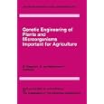 Genetic Engineering of Plants and Microorganisms Important for Agriculture (Advances in Agricultural Biotechnology) by  E. Magnien and D. de Nettancourt
