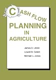 Cash Flow Planning in Agriculture