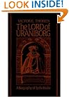 The Lord of Uraniborg: A Biography of Tycho Brahe
