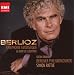 Berlioz: Symphonie fantastique; La mort de Cl�op�tre