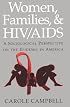 Women, Families and HIV/AIDS: A Sociological Perspective on the Epidemic in America