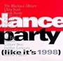 Dance Party (Like It's 1998)