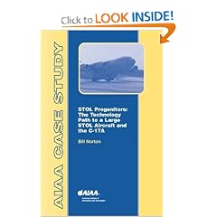 Stol Progenitors: The Technology Path to a Large Stol Transport and the C-17A (Case Studies)