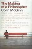 The Making of a Philosopher: My Journey Through Twentieth-Century Philosophy