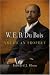Book W. E. B. Du Bois, American Prophet (Politics and Culture in Modern America)
