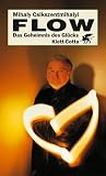 Flow: Das Geheimnis des Gl�cks