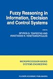 Review Springer  / Fuzzy Reasoning in Information, Decision and Control Systems (Intelligent Systems, Control and Automation: Science and Engineering)