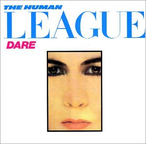 The Human League - Dare!-Remastered - Zortam Music