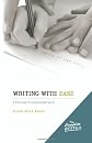 The Complete Writer: Writing With Ease: Strong Fundamentals
