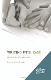 The Complete Writer: Writing with Ease: Instructor Text (The Complete Writer)