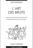 Revue L'Age d'Homme  / L'art des bruits