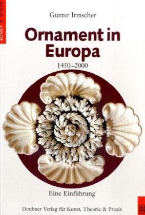Deubner Verlag f&uuml;r  Kunst Ornament in Europa 1450-2000