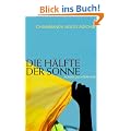 Die H�lfte der Sonne: Roman