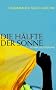 Die H�lfte der Sonne: Roman