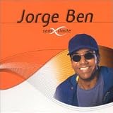 Jorge Ben Jor - Serie Sem Limite