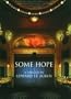 Some Hope: A Trilogy
