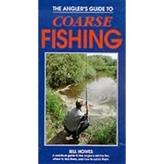 The Angler's Guide to Coarse Fishing
