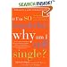 If I'm So Wonderful, Why Am I Still Single?: Ten Strategies That Will Change Your Love Life Forever