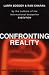 Confronting Reality: Master the New Model for Success