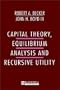Capital Theory Equilibrum Analysis and Recursive Utility