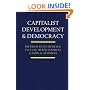 Capitalist Development and Democracy