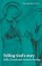 Telling God's Story: Bible, Church and Narrative Theology