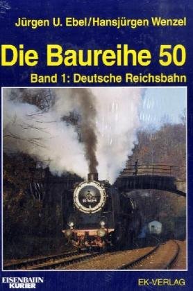 Childrens Toyshop  Spielwaren : Die Baureihe 50, Bd.1, Deutsche Reichsbahn und Ausland: Bd 1