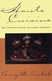 Haute Cuisine: How the French Invented the Culinary Profession
