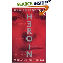 How to Stop Time: Heroin from A-Z