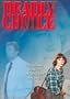 Deadly Choice