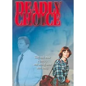 Deadly Choice