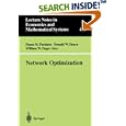 Network Optimization (Lecture Notes in Economics and... by Panos M. Pardalos, Donald W. Hearn, and William W. Hager