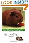 Guinea Pig: Your Happy Healthy Pet