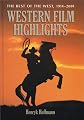 Western Film Highlights: The Best of the West, 1914-2001