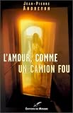 Revue Editions du Masque  / L'Amour, comme un camion fou